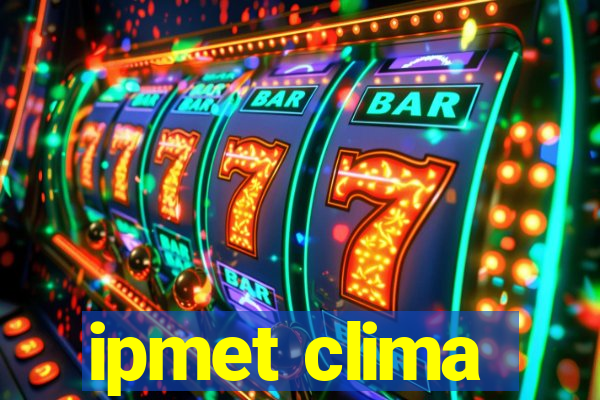 ipmet clima